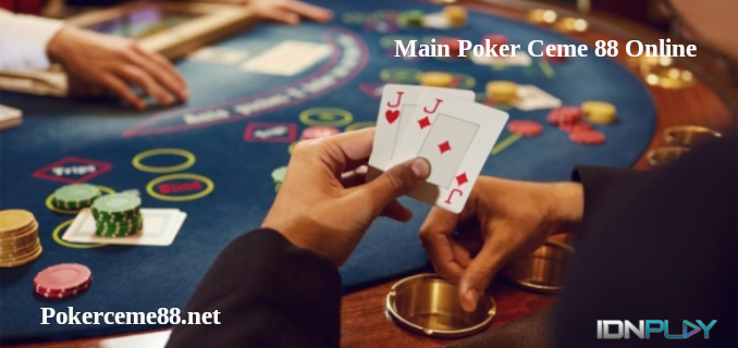 Main Poker Ceme 88 Online