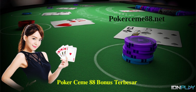 Poker Ceme 88 Bonus Terbesar