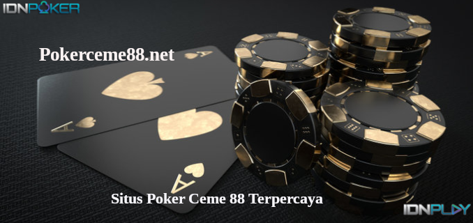 Situs Poker Ceme 88 Terpercaya