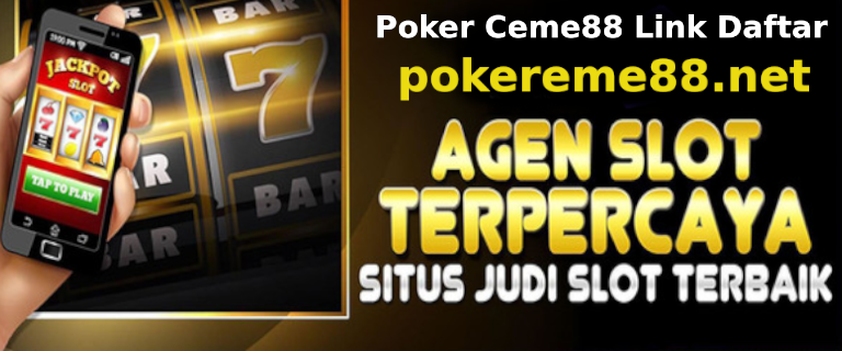 Poker Ceme88 Link Daftar